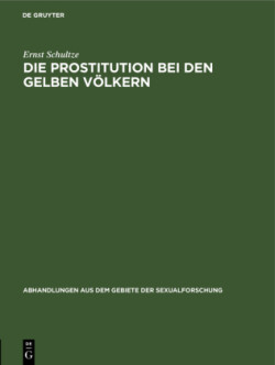 Die Prostitution Bei Den Gelben V�lkern