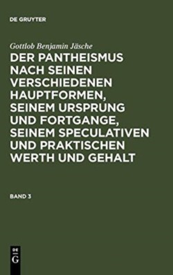 Allheit Und Absolutheit Oder Die Alte Kosmotheistische Lehre Des Hen Kai Pan in Ihren Modernen Idealistischen Hauptformen Und Ausbildungsweisen