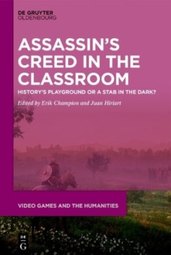 ›Assassin’s Creed‹ in the Classroom