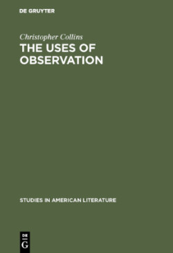 uses of observation A study of correspondential vision in the writings of Emerson, Thoreau and Whitman