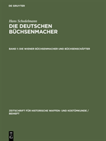 Die Wiener Büchsenmacher und Büchsenschäfter