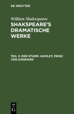 Sturm. Hamlet, Prinz von Dänmark