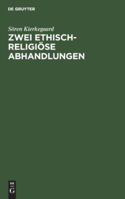 Zwei Ethisch-Religiöse Abhandlungen