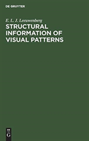 Structural information of visual patterns An efficient coding system in perception