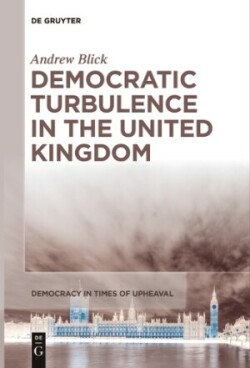 Democratic Turbulence in the United Kingdom