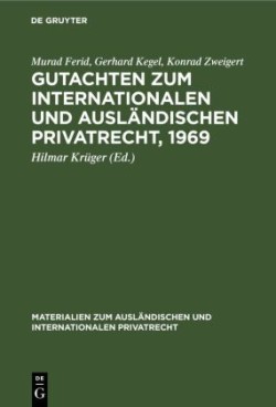 Gutachten Zum Internationalen Und Ausländischen Privatrecht, 1969