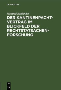 Der Kantinenpachtvertrag Im Blickfeld Der Rechtstatsachenforschung