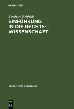 Einführung in Die Rechtswissenschaft