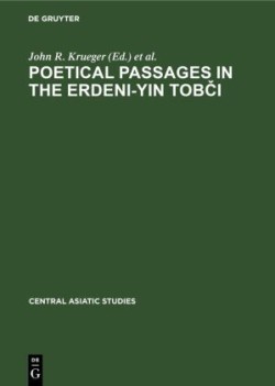 Poetical Passages in the Erdeni-Yin Tobči A Mongolian Chronicle of the Year 1662 by Sagang Secen