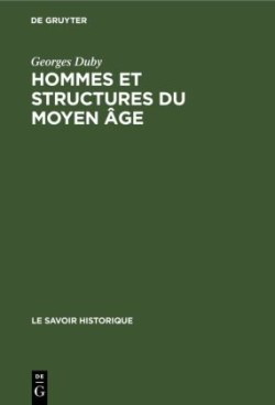 Hommes Et Structures Du Moyen Âge Recueil d'Articles