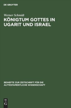 K�nigtum Gottes in Ugarit Und Israel