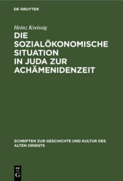 Die Sozialökonomische Situation in Juda Zur Achämenidenzeit