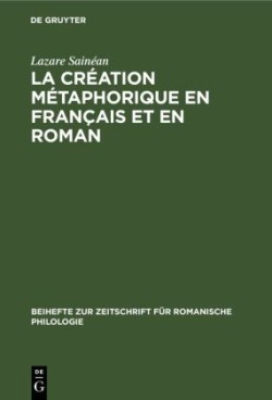 La création métaphorique en français et en roman