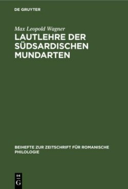 Lautlehre Der Südsardischen Mundarten Mit Besonderer Berucksichtigung Der Um Den Gennargentu Gesprochenen Varietaten