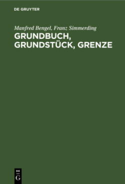 Grundbuch, Grundstück, Grenze