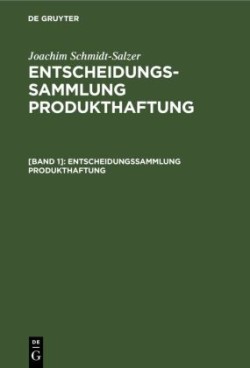 Entscheidungssammlung Produkthaftung