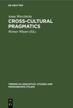 Cross-Cultural Pragmatics The Semantics of Human Interaction