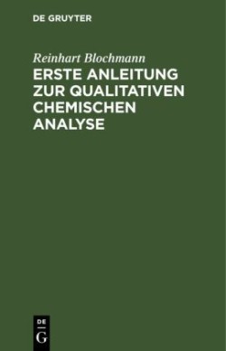 Erste Anleitung Zur Qualitativen Chemischen Analyse