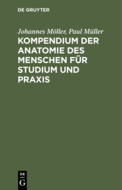 Kompendium Der Anatomie Des Menschen Für Studium Und PRAXIS