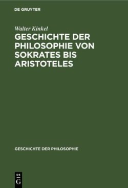 Geschichte Der Philosophie Von Sokrates Bis Aristoteles