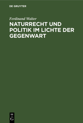 Naturrecht Und Politik Im Lichte Der Gegenwart