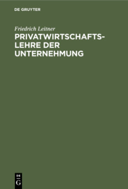 Privatwirtschaftslehre Der Unternehmung