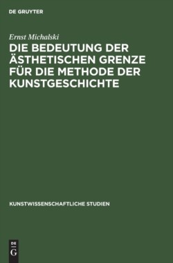 Die Bedeutung der ästhetischen Grenze für die Methode der Kunstgeschichte