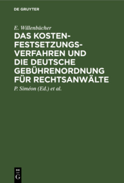 Das Kostenfestsetzungsverfahren Und Die Deutsche Gebührenordnung Für Rechtsanwälte