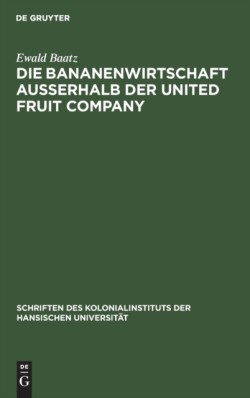 Die Bananenwirtschaft Außerhalb Der United Fruit Company