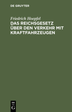 Das Reichsgesetz Über Den Verkehr Mit Kraftfahrzeugen