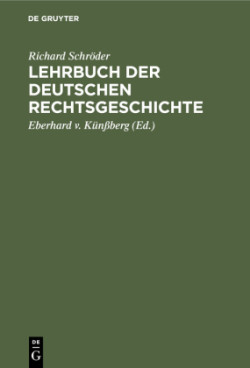 Lehrbuch Der Deutschen Rechtsgeschichte