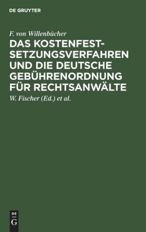 Das Kostenfestsetzungsverfahren Und Die Deutsche Gebührenordnung Für Rechtsanwälte