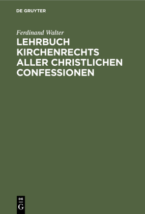 Lehrbuch Kirchenrechts Aller Christlichen Confessionen