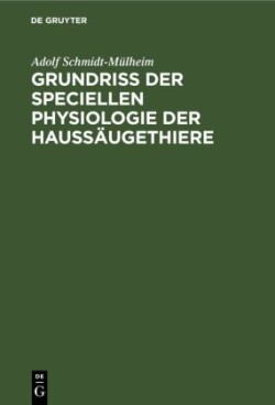 Grundriss Der Speciellen Physiologie Der Haussäugethiere