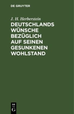 Deutschlands Wünsche Bezüglich Auf Seinen Gesunkenen Wohlstand