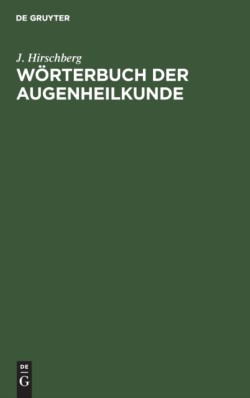 Wörterbuch Der Augenheilkunde