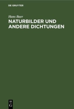 Naturbilder Und Andere Dichtungen