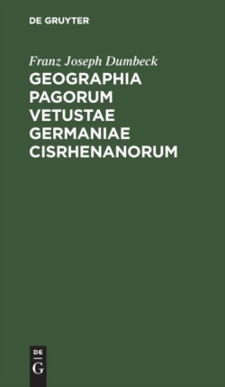 Geographia Pagorum Vetustae Germaniae Cisrhenanorum