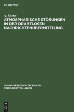 Atmosphärische Störungen in Der Drahtlosen Nachrichtenübermittlung