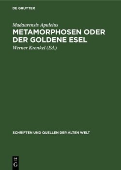 Metamorphosen Oder Der Goldene Esel