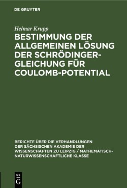 Bestimmung Der Allgemeinen Lösung Der Schrödinger-Gleichung Für Coulomb-Potential