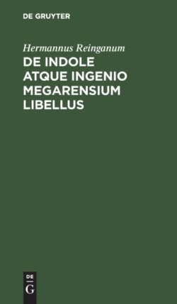 de Indole Atque Ingenio Megarensium Libellus