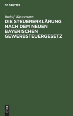 Die Steuererklärung Nach Dem Neuen Bayerischen Gewerbsteuergesetz