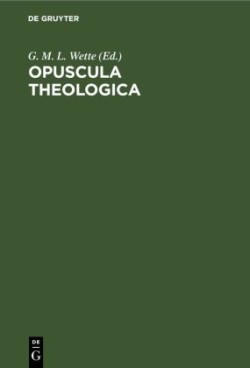 Opuscula Theologica