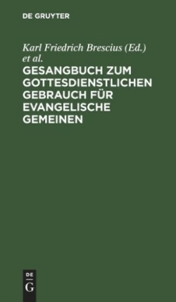 Gesangbuch Zum Gottesdienstlichen Gebrauch Für Evangelische Gemeinen