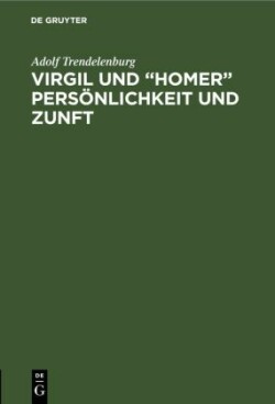 Virgil und "Homer" Persönlichkeit und Zunft