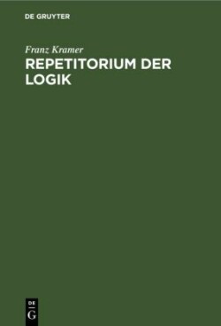 Repetitorium Der Logik