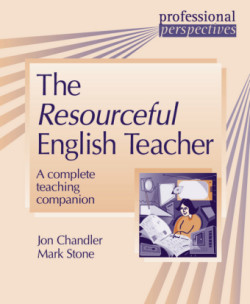 Resourceful English Teacher A complete teaching companion