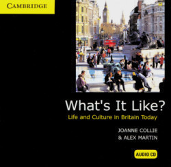 What's it Like?. Life and Culture in Britain Today, 1 Audio-CD