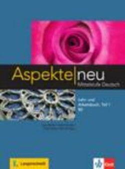 Aspekte Neu B2 Teil 1 Lehr- und Arbeitsbuch mit Audio CD